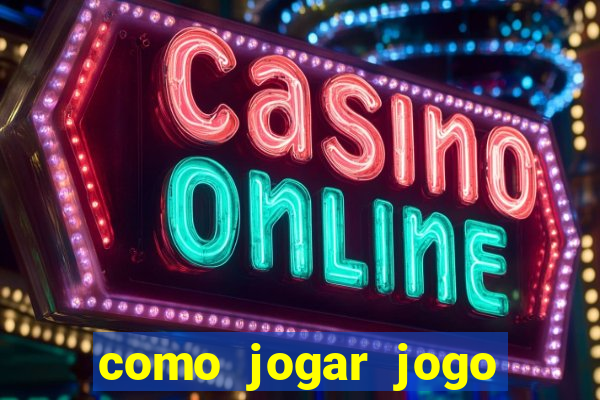 como jogar jogo sem abaixar